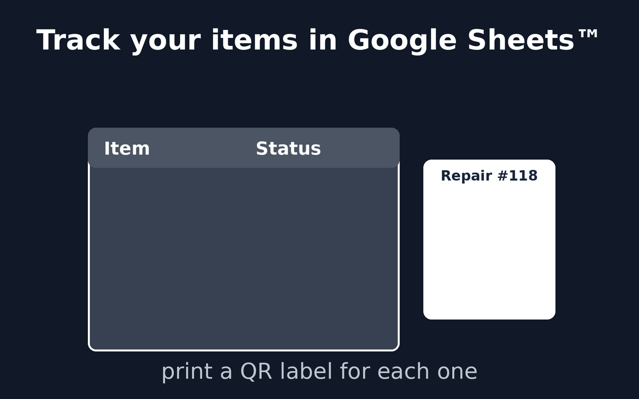 QR Code Status Tracker turns Google Sheets™ rows into trackable cases and document folders with QR codes and status history